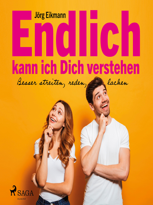 Title details for Endlich kann ich dich verstehen--Besser streiten, reden, lachen (Ungekürzt) by Jörg Eikmann - Wait list